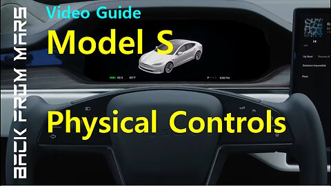 Video Guide - Tesla Model S - Physical Controls