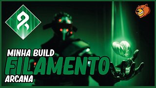 DESTINY 2 │ MINHA BUILD DE FILAMENTOS DA ARCANA EM CONSTRUÇÃO!