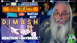 Dimash Reaction - Daybreak | Bastau 2017 - First Time Hearing - Requested