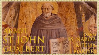 The Daily Mass: St John Gualbert