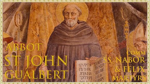 The Daily Mass: St John Gualbert