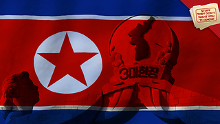 Stuff They Don't Want You to Know: 5 Things You Might Not Know About North Korea