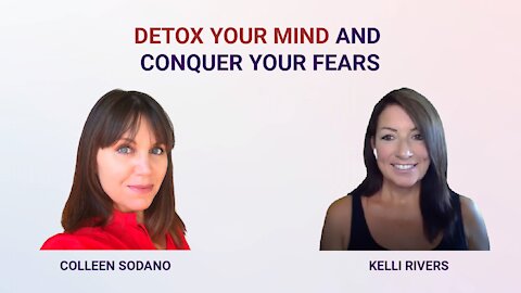 DETOX YOUR MIND AND CONQUER YOUR FEARS