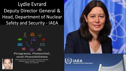 Lydie Evrard - Deputy Director General, IAEA - Head of the Department of Nuclear Safety and Security