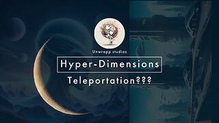 Exploring Hyperdimensions | Part 1 | Teleportation and more !