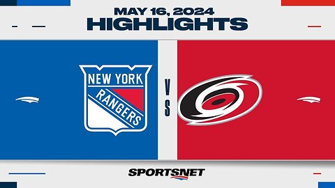NHL Game 6 Highlights _ Rangers vs. Hurricanes - May 16, 2024