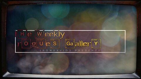 The Weekly Rogues' Gallery EP 01