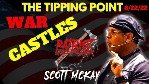 8.22.22 "The Tipping Point" on Revolution Radio, RJG - War Castles, CPS Puts FL Couple On The Run