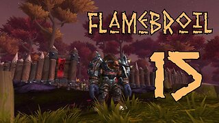 Flamebroil part 15 - Talador Outpost [Let's Play World of Warcraft] season 2