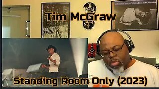 Be Somebody That's Worth Rememberin' ! Tim McGraw - Standing Room Only (2023) 1st Time Reaction