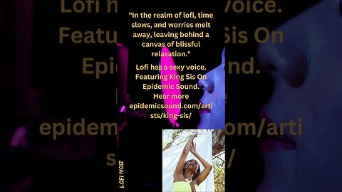 Lofi has a sexy voice. Featuring King Sis On Epidemic Sound. #lofi #lofihiphop #epidemicsound