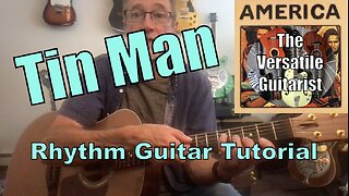 How to Play Tin Man by America - "NEXT LEVEL" Guitar Lesson + Tutorial - Guitar strumming, chords