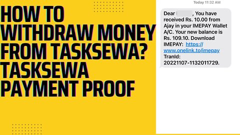 how to withdraw money from tasksewa? tasksewa payment proof