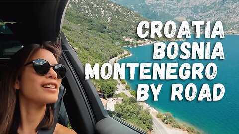 Driving from Croatia to Montenegro: A Scenic Road Trip