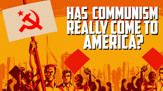 Ep 77 | Has Communism Really Come to America?