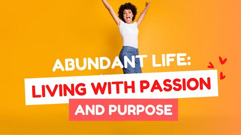 ABUNDANT LIFE: Living with Passion and Purpose! Level 10 Living | Lance Wallnau