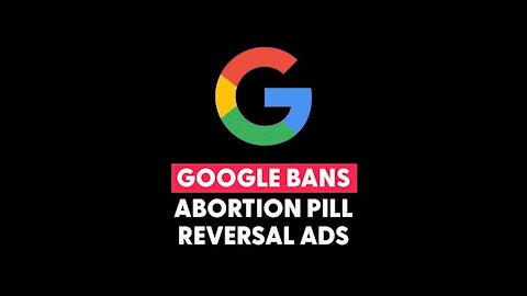 Abortion Activists & Google Hate Science & Pro-Life Information