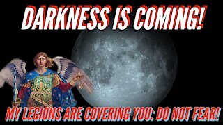 Darkness Is Coming ! Faithful Not To Fear.