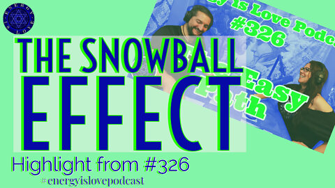 The snowball effect