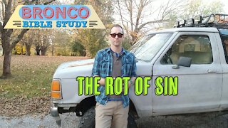 Bronco Bible Study: The Rot of Sin
