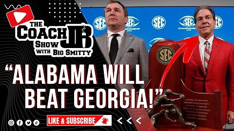 ALABAMA WILL BEAT GEORGIA? | TRENT RICHARDSON THINKS SO! | THE COACH JB SHOW WITH BIG SMITTY