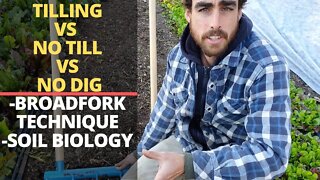 TILL VS NO TILL: Soil Biology & Broadfork Techniques