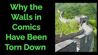 Why the Walls in Comics Have Been Torn Down #Comics #kickstarter #walls