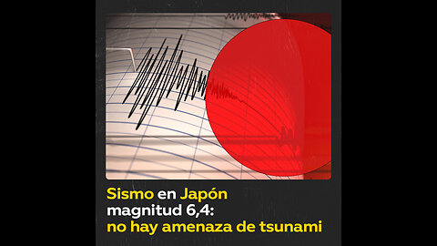 Terremoto de magnitud 6,4 sin amenaza de tsunami en Japón