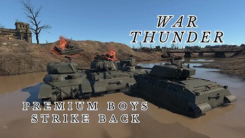 War Thunder ~ Premium Boys Strike Back