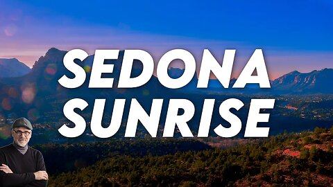 Sunrise in Sedona | Landscape Photography and time lapse