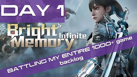 Bright Memory: Infinite | Battling my Steam Backlog Day 1 |