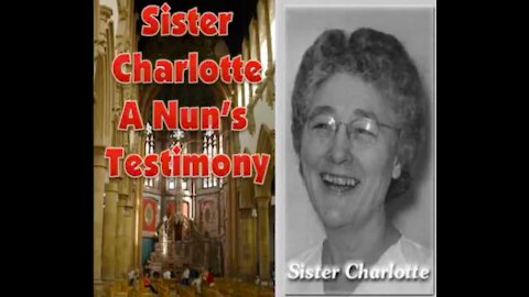 Shocking Confession of Sister Charlotte