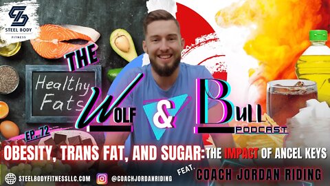 OBESITY, TRANS FAT, and SUGAR: The IMPACT of Ancel Keys | FEAT. Coach Jordan Riding