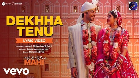 Dekhha Tenu - Lyric Video| Mr.&Mrs. Mahi |Rajkummar,Janhvi|Mohd. Faiz|Jaani