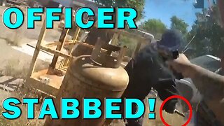 Cop Stabbed By Bad Guy During Intense Confrontation On Video! LEO Round Table S09E111