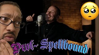 PROF - Spellbound (Live From Powderhorn Suites)[REACTION]