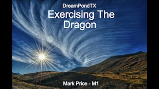 DreamPondTX/Mark Price - Exercising The Dragon (See You On A Sunny Day)(The Dragon Project)