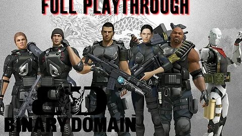 PC - BINARY DOMAIN - FULL PLAYTHROUGH