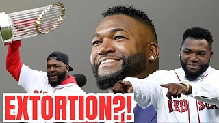 Red Sox Legend David Ortiz Says He's BEING EXTORTED! FBI, DEA Investigate MLB HOF's NIGHTMARE!