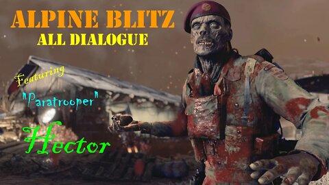 Zombie Army 4: Dead War - Alpine Blitz All Dialogue - "Paratrooper" Hector