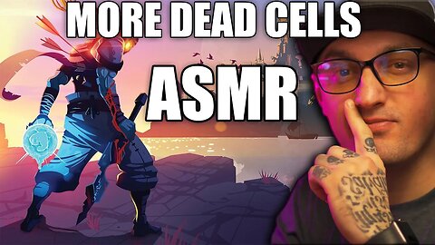 Dead Cells : Undying Shores DLC | ASMR