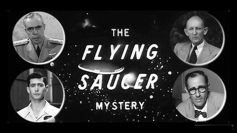 The first UFO documentary: "The Flying Saucer Mystery" ~ 1950 original + 1952 revised edition