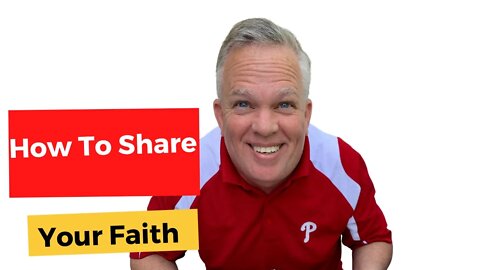 How To Share Your Faith