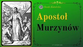 Apostoł Murzynów | 07 Wrzesień