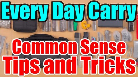 The Essential EDC - Everyday Carry Items: Must-Haves for Daily Preparedness
