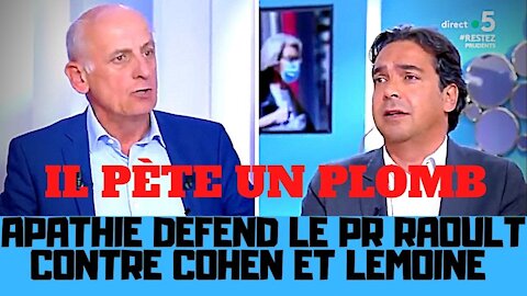 Jean-Michel Apathie défend le Pr Raoult contre Cohen et Lemoine