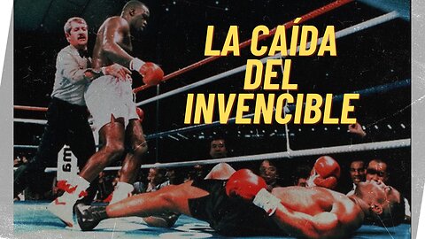 El Golpe del Siglo: Tyson vs. Douglas