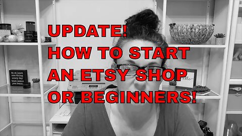 How To Start Selling On Etsy Quick Update For Beginners