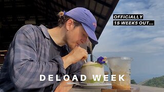 Deload Week | 15 Weeks Out...