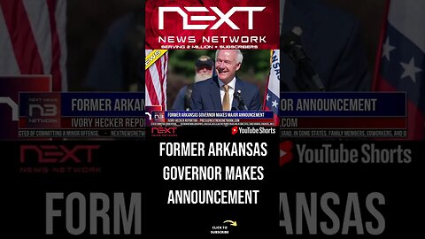 Former Arkansas Governor Makes Major Announcement #shorts